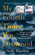 My Fourth Time, We Drowned: Seeking Refuge on the Worlds Deadliest Migration Route