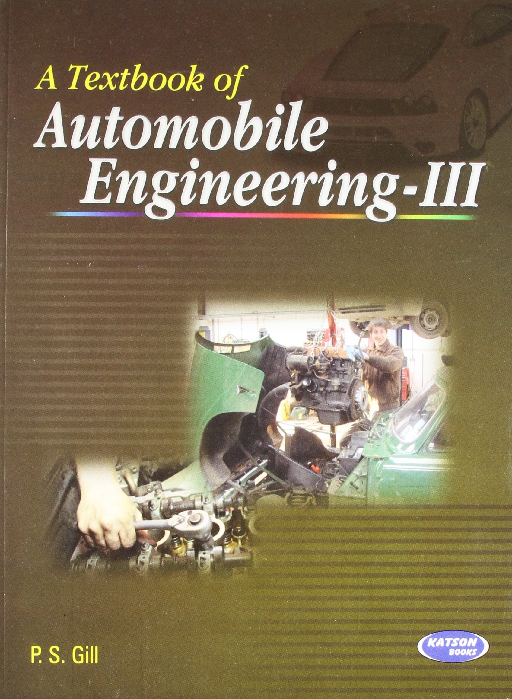 A Textbook Of Automobile Engineering  Iii