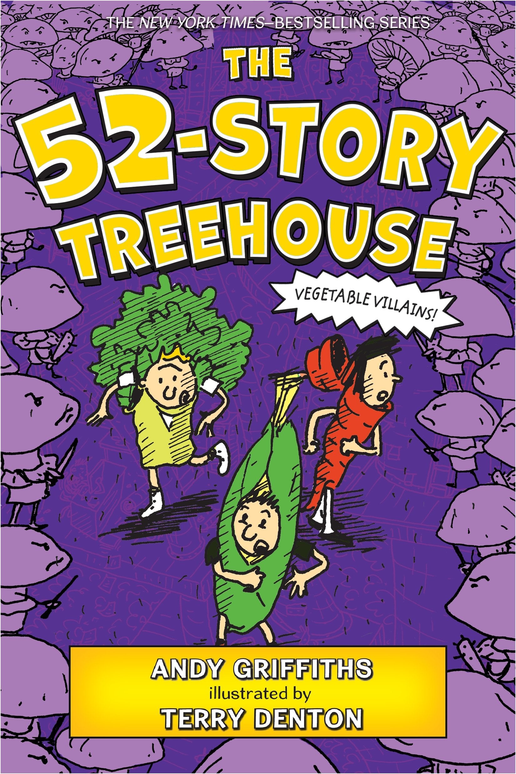 The 52Story Treehouse: Vegetable Villains! (The Treehouse Books, 4)