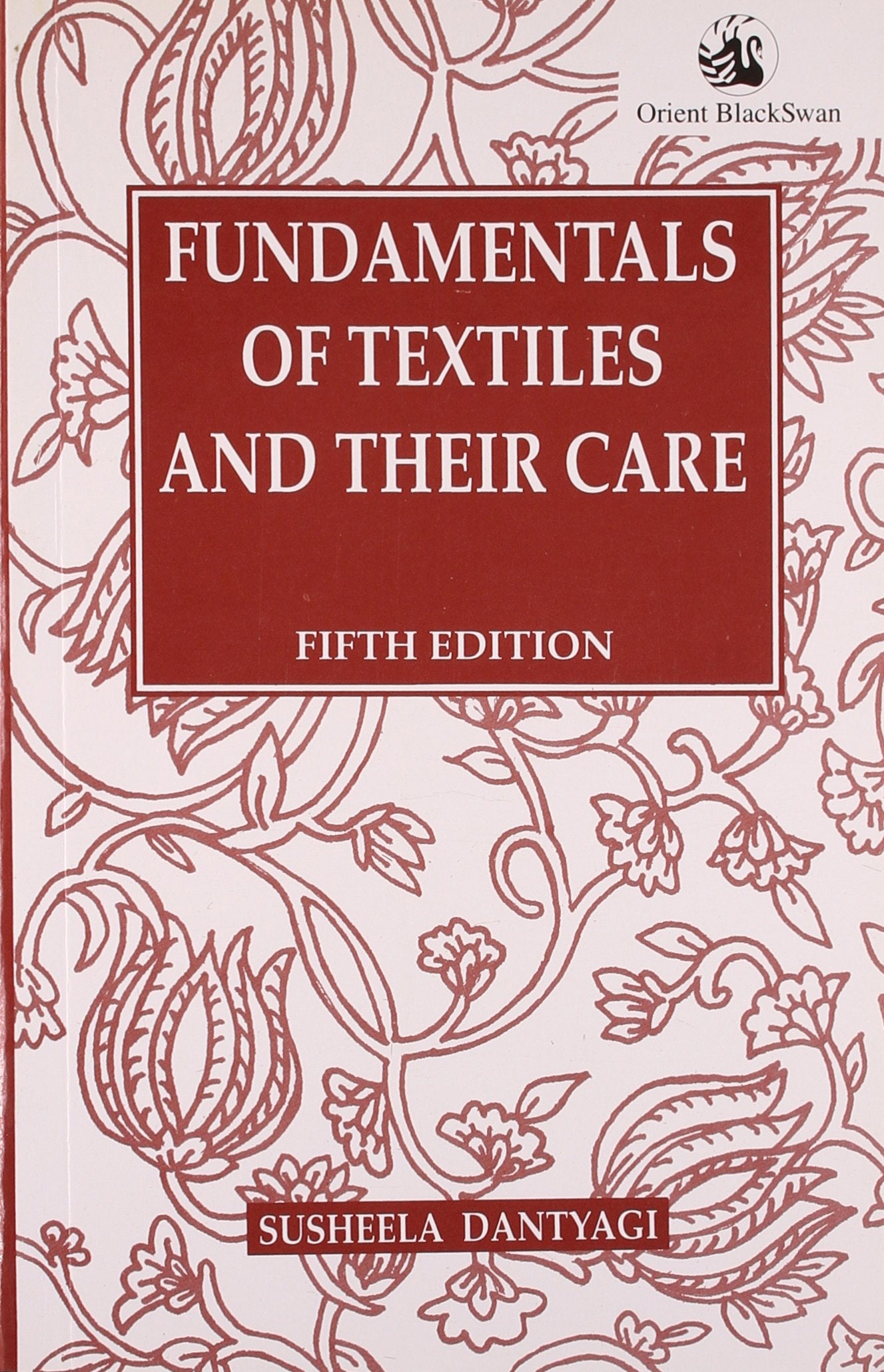 FUNDAMENTALS OF TEXTILES AND THEIR CARE (REV)