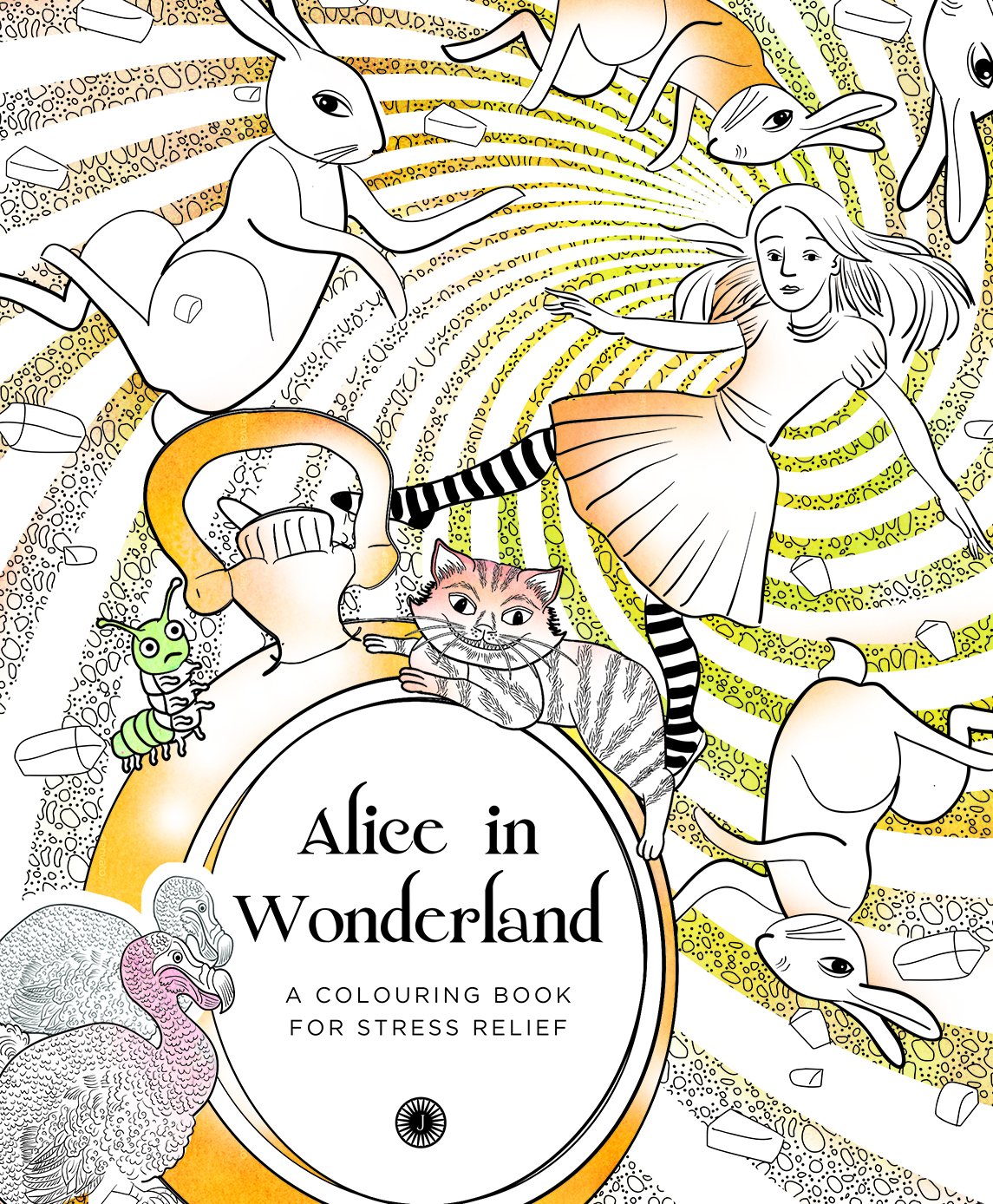 Alice in Wonderland: A Colouring Book for Stress Relief