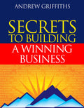 Secrets To Building A Winning Business: Tips For Building An Outstanding Business In A Competitive Market