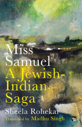 Miss Samuel: A JewishIndian Saga