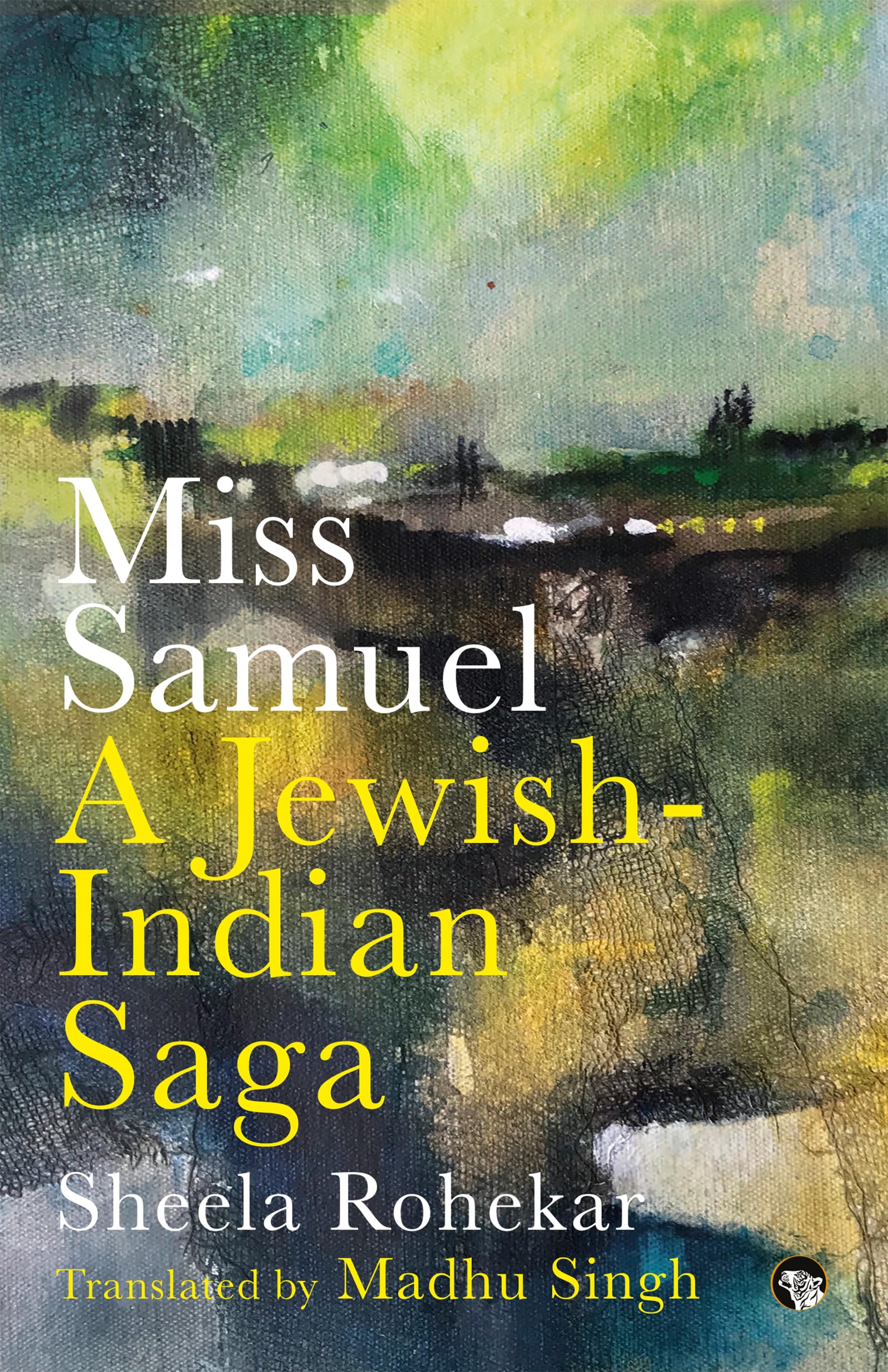 Miss Samuel: A JewishIndian Saga