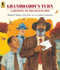 Granddaddys Turn: A Journey to the Ballot Box