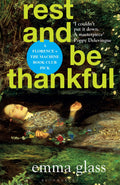 Rest and Be Thankful: Emma Glass