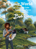 Its Your World: Creating Calm Spaces and Places with Bob Ross: A Devils Gulch Western