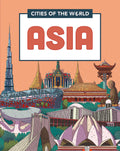 CITIES OF THE WORLD: CITIES OF ASIA