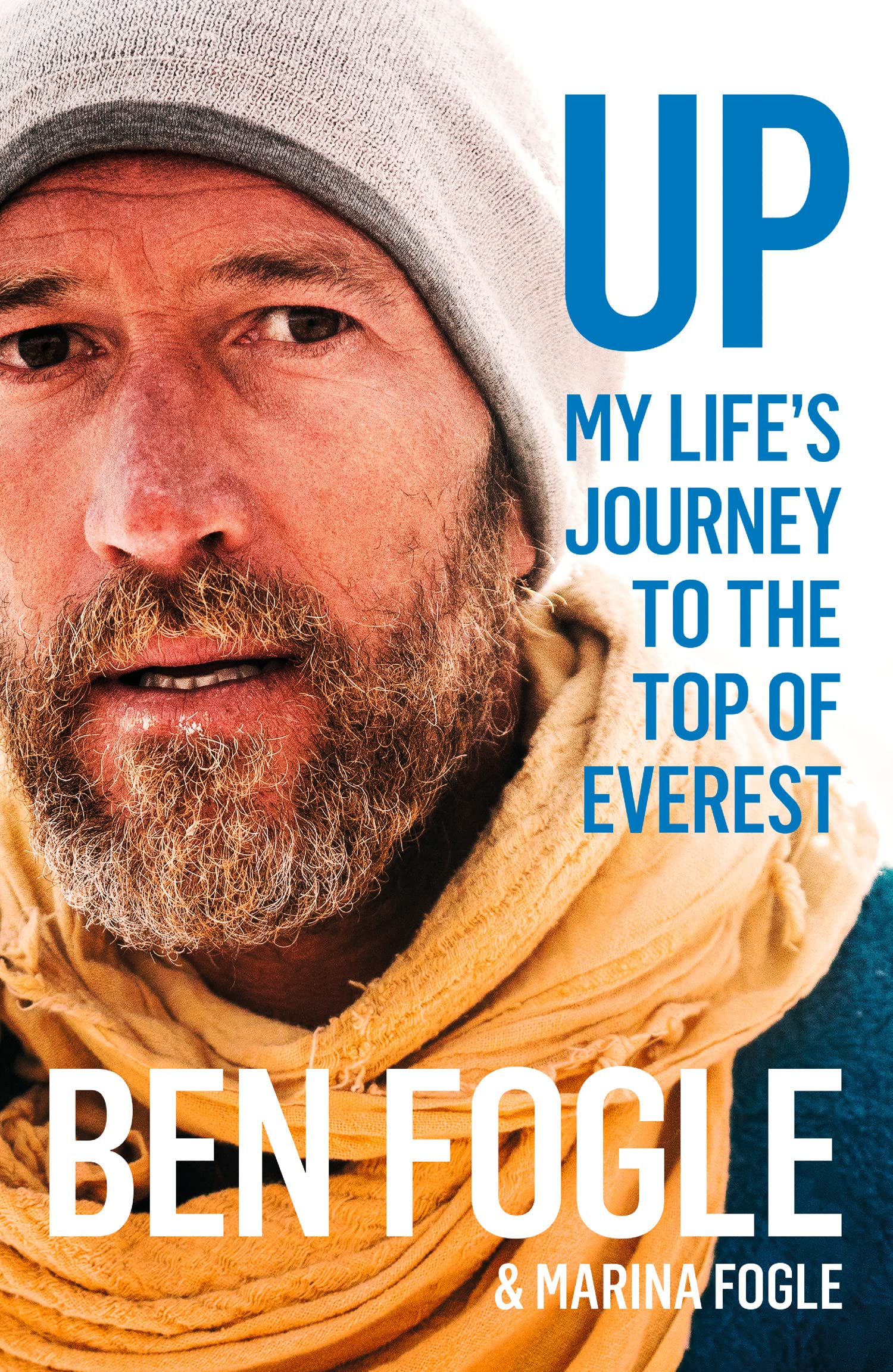 Up: My Lifes Journey to the Top of Everest