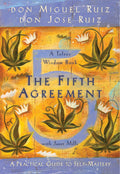 The Fifth Agreement: A Practical Guide to SelfMastery (Toltec Wisdom)