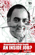 Assassination of Rajiv Gandhi: An Inside Job?