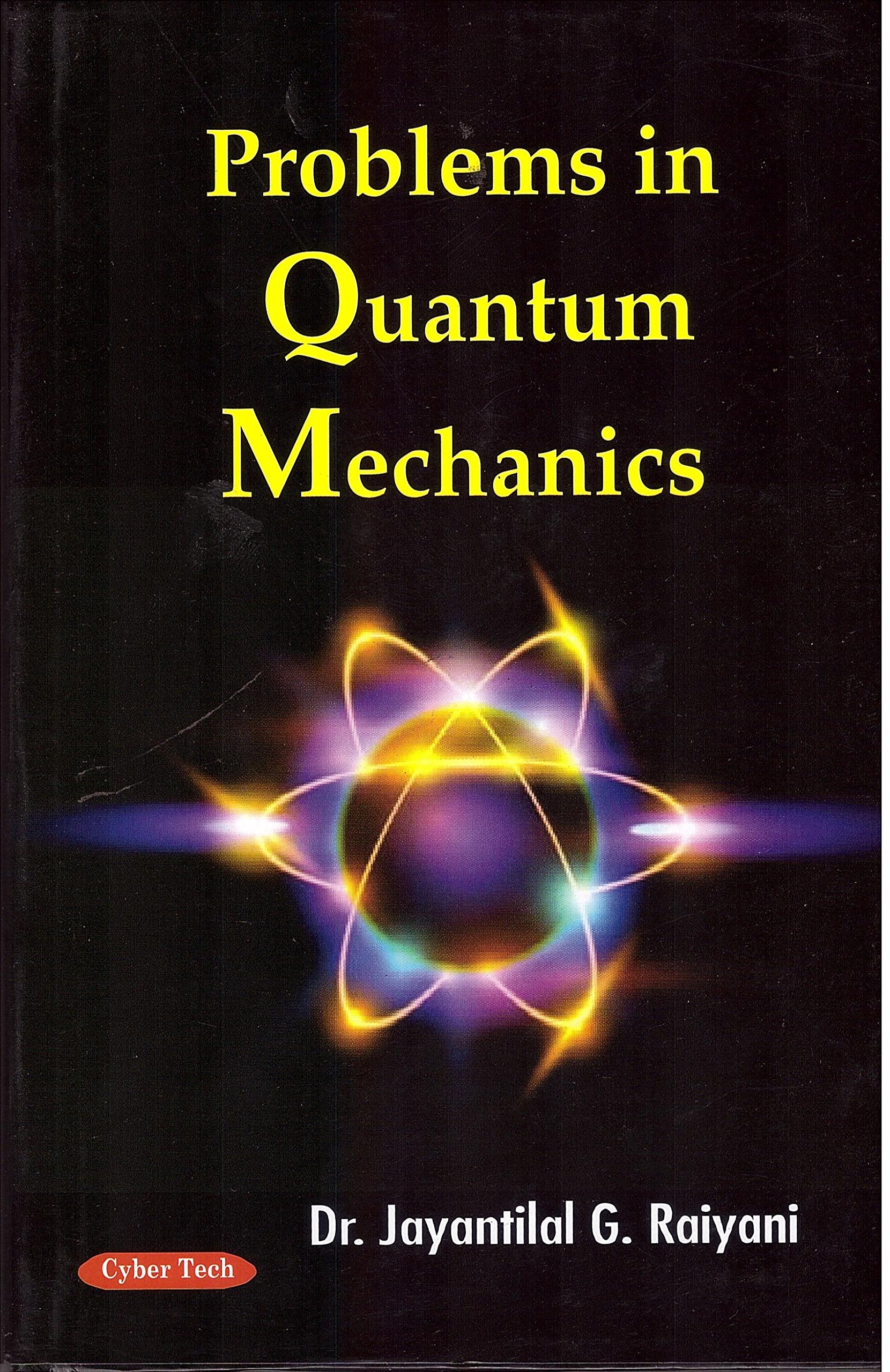 Problems In Quantum Mechanics