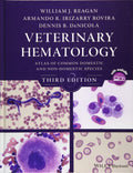 Veterinary Hematology: Atlas of Common Domestic and NonDomestic Species