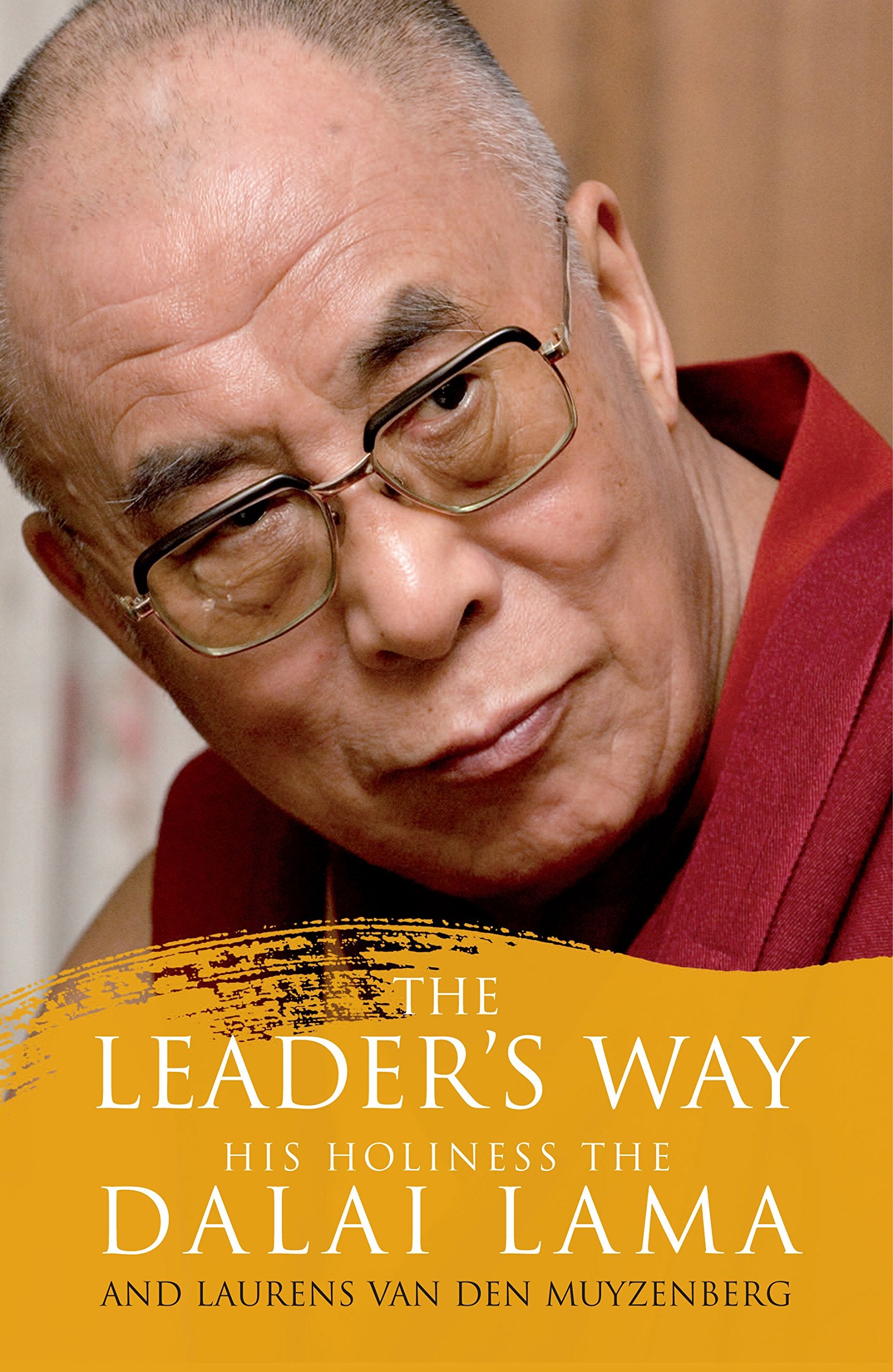 The Leaders Way: Business, Buddhism and Happiness in an Interconnected World