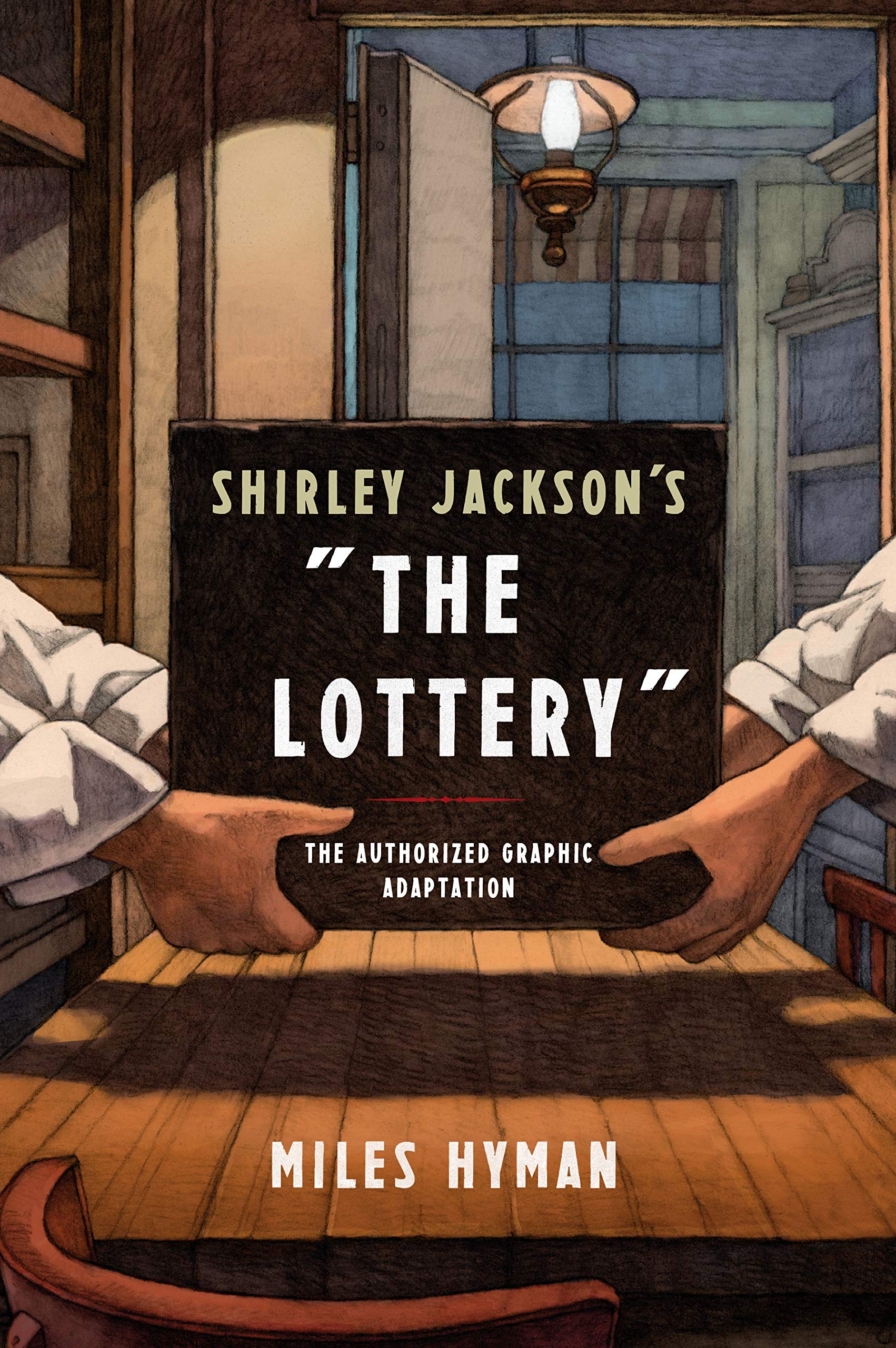 Shirley Jacksons The Lottery: The Authorized Graphic Adaptation