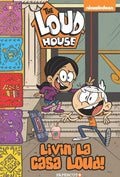 The Loud House #8: Livin La Casa Loud!: Volume 8