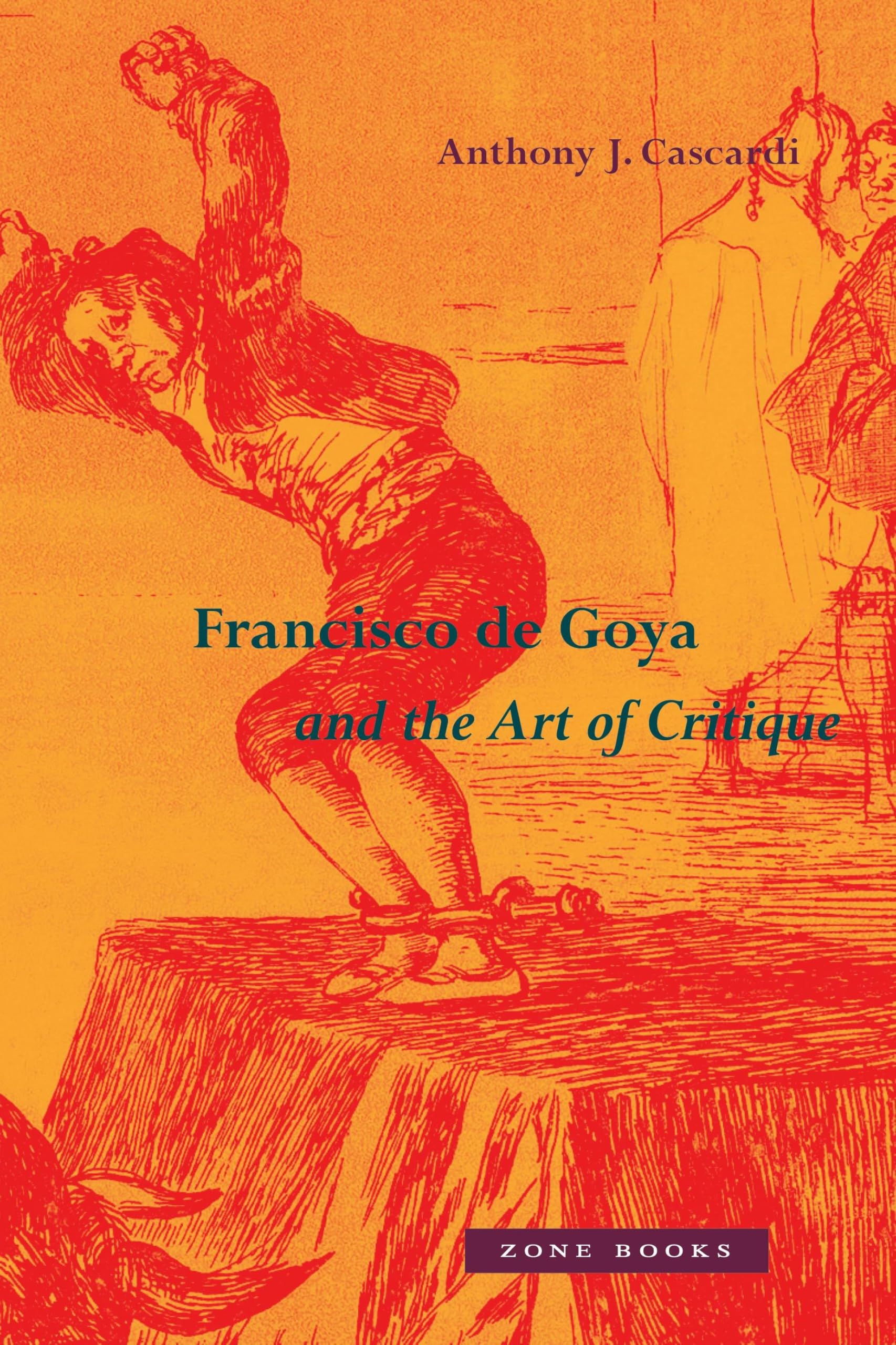 Francisco de Goya and the Art of Critique