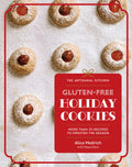 The Artisanal Kitchen: GlutenFree Holiday Cookies: More Than 30 Recipes to Sweeten the Season