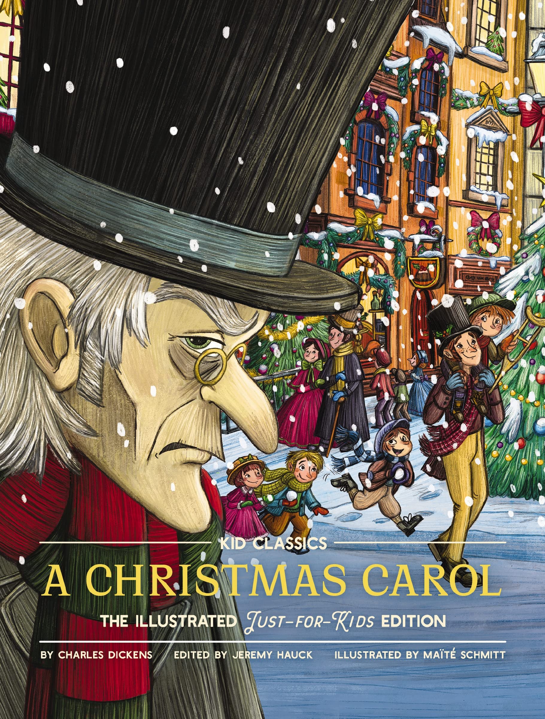 A Christmas Carol  Kid Classics: The Illustrated JustforKids Edition