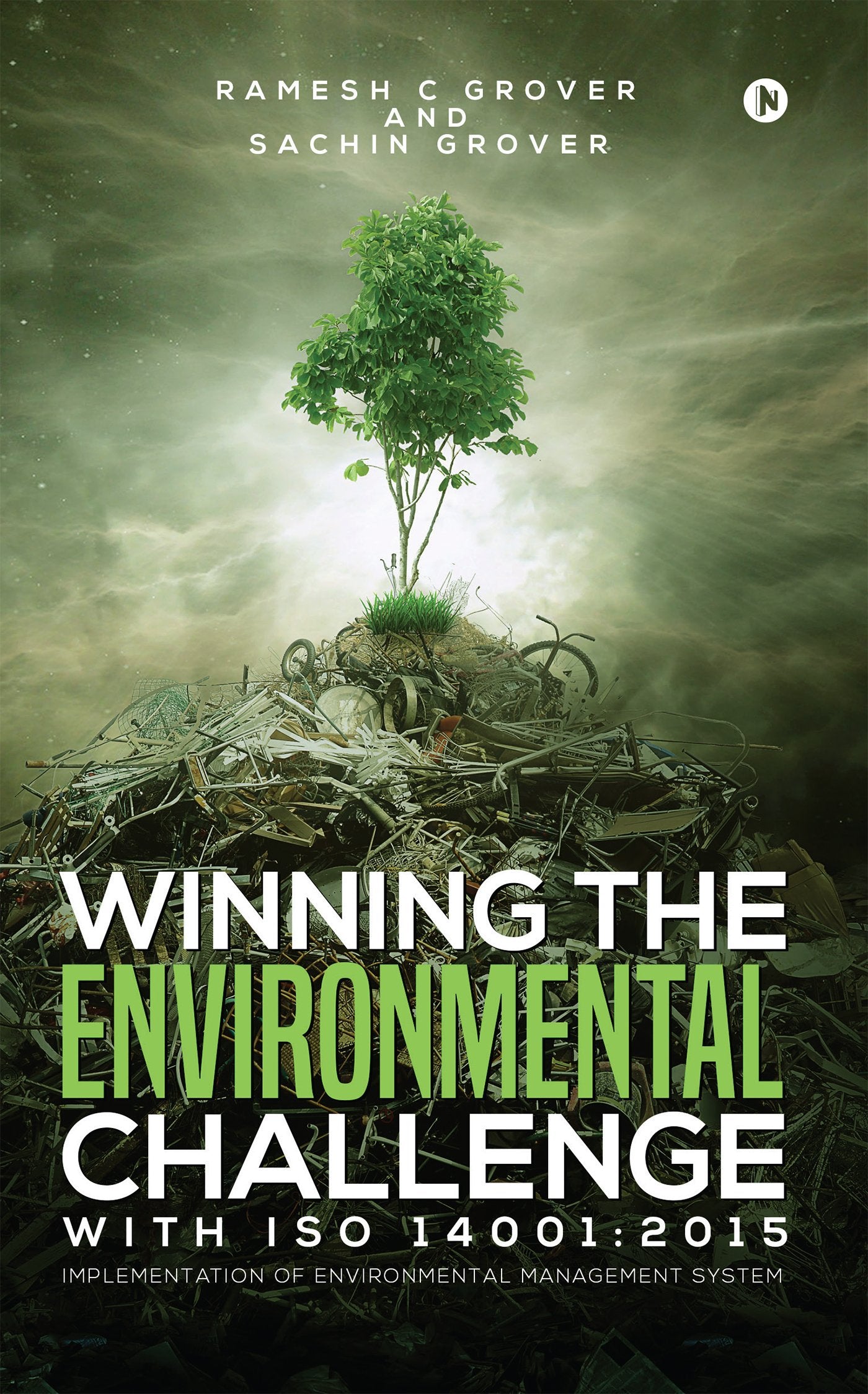 Winning The Environmental Challenge With ISO 14001:2015 : Implementation of Environmental Management System