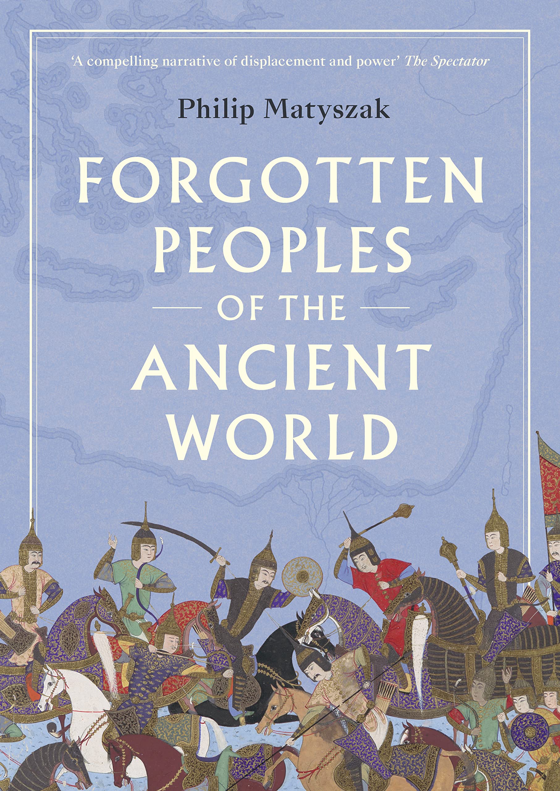 Forgotten Peoples of the Ancient World: The Revolutionary Life of JeanFrancois Champollion