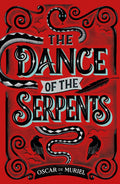 The Dance of the Serpents (A Frey & McGray Mystery)