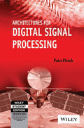 ARCHITECTURES FOR DIGITAL SIGNAL PROCESSING