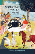 Primus Books Accessing Water in the South Asian City