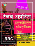 A Study Guide (With Practice Questions) : Railway Apprentice (Rrc)Electrician, Electronics & Fitter