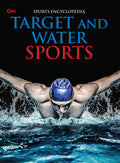 Target and Water Sports: Kids Sports Encyclopedia | Sports Skill Development | Explore Archery, Shooting, Horseshoes, Pool & Mor