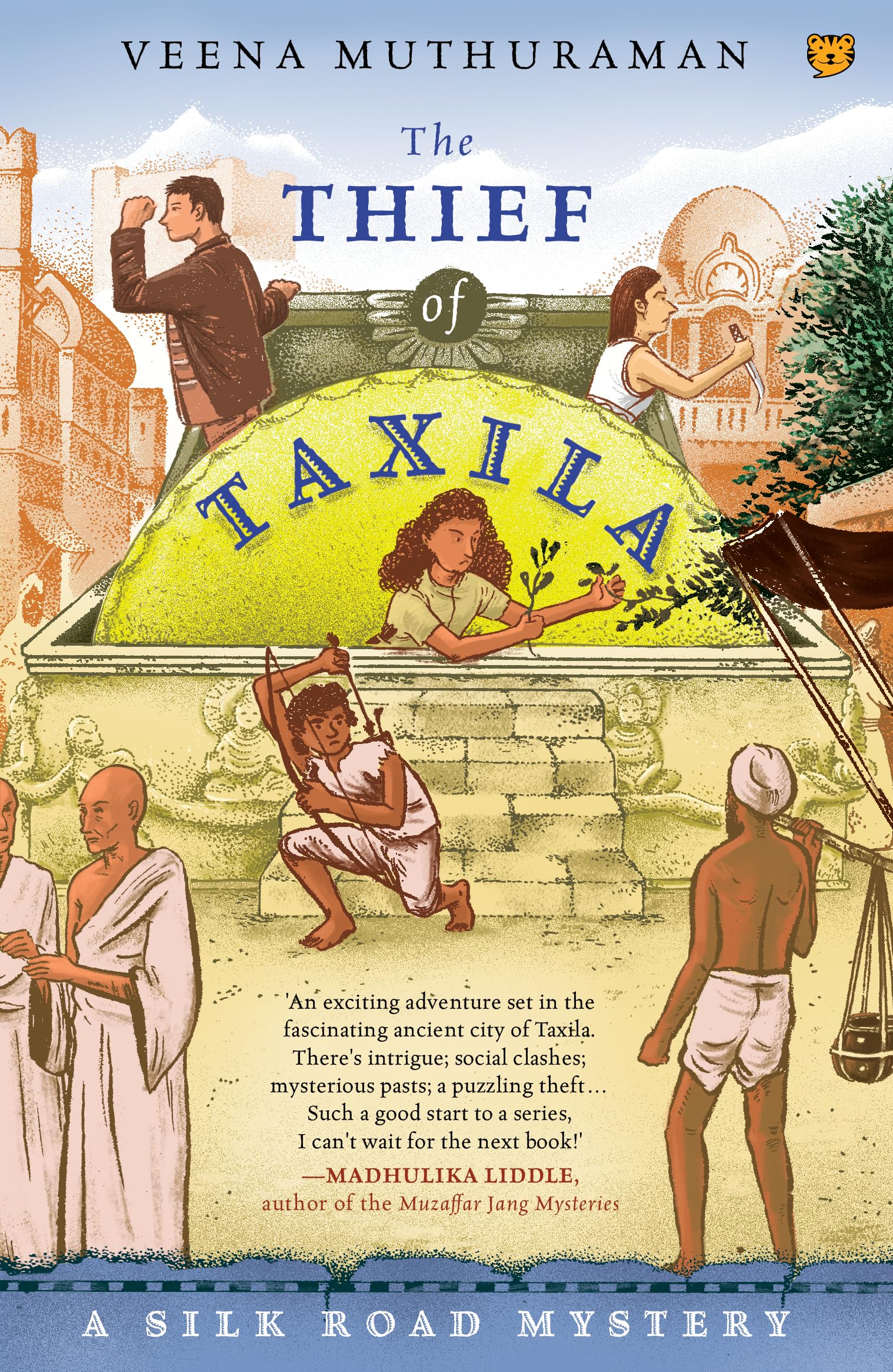 The Thief Of Taxila : A Silk Road Mystery