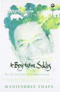A Boy From Siklis: The Life And Times Of Chandra Gurung