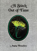 A STITCH OUT OF TIME