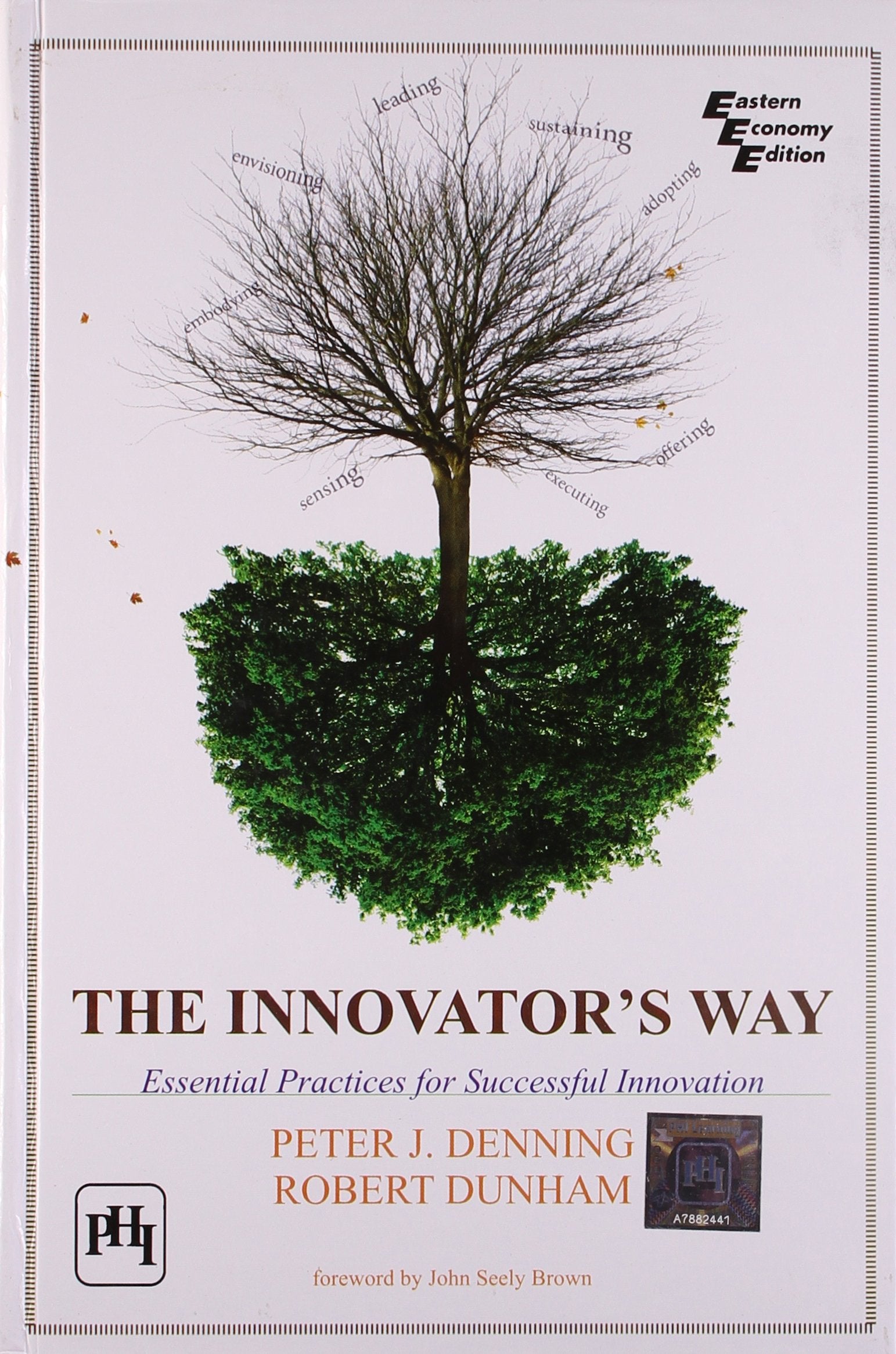 The Innovators Way: Essential Practices for Successful Innovation