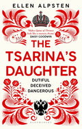 The TsarinaS Daughter