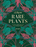Kew: Rare Plants: The worlds unusual and endangered plants
