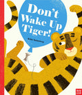 Dont Wake Up Tiger!