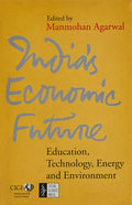 India S Economic Future (Hb): Education, Energy And Environment
