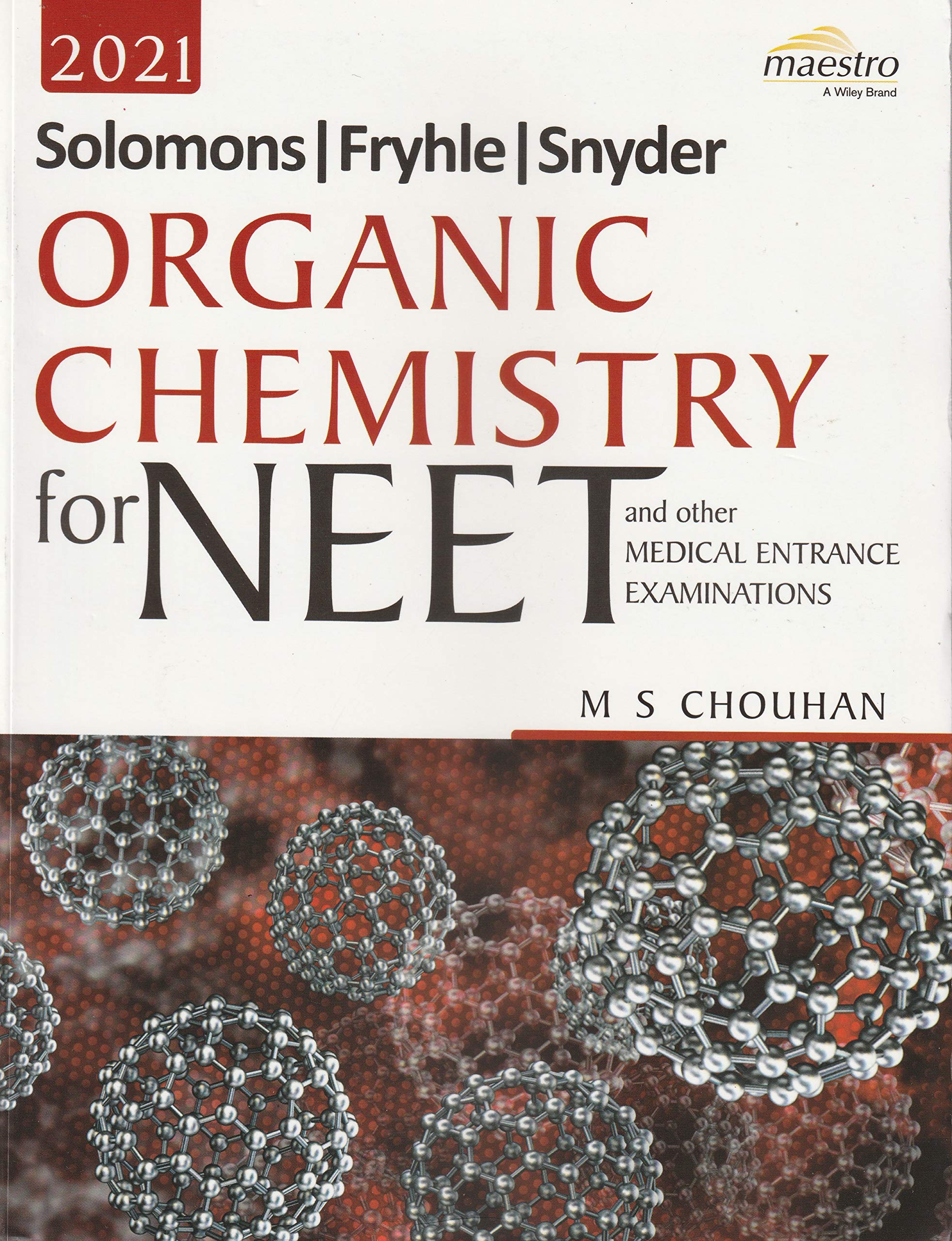 Wileys Solomons, Fryhle, Synder Organic Chemistry for NEET and other Medical Entrance Examinations,