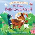 MY VERY FIRST STORY TIME: THE THREE BILLY GOATS GRUFF