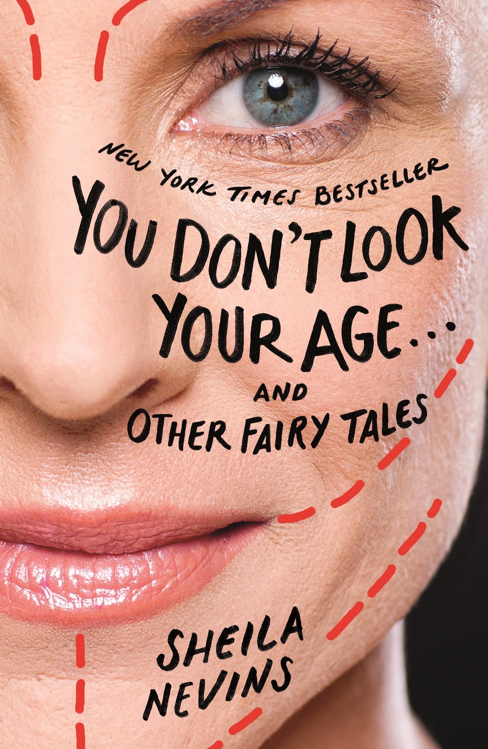 You Dont Look Your Age...and Other Fairy Tales