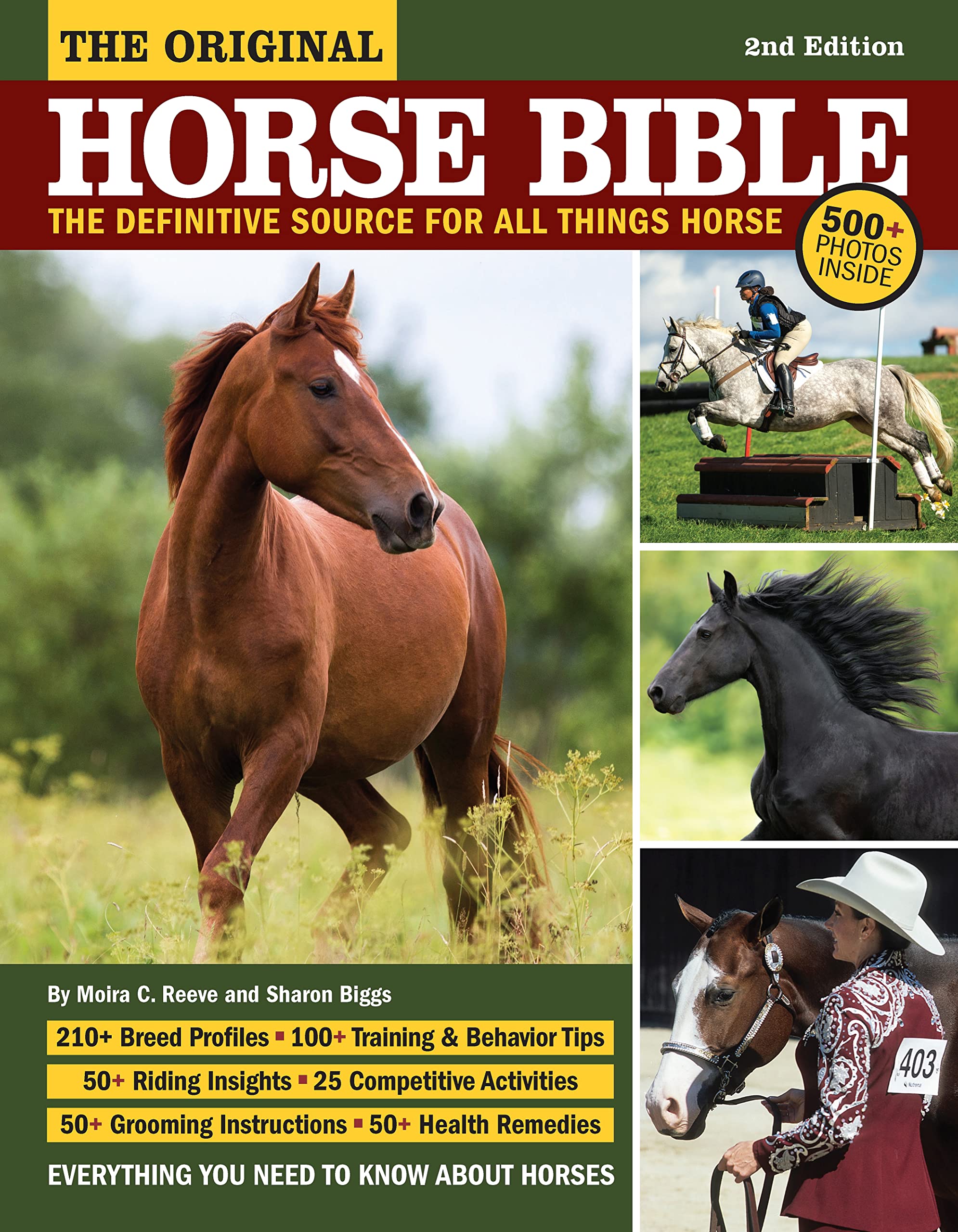 The Original Horse Bible, 2nd Edition: The Definitive Source for All Things Horse (CompanionHouse Books) 210 Breed Profiles, Tra