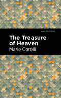 The Treasure of Heaven: A Romance of Riches (Mint Editions  Reading With Pride)