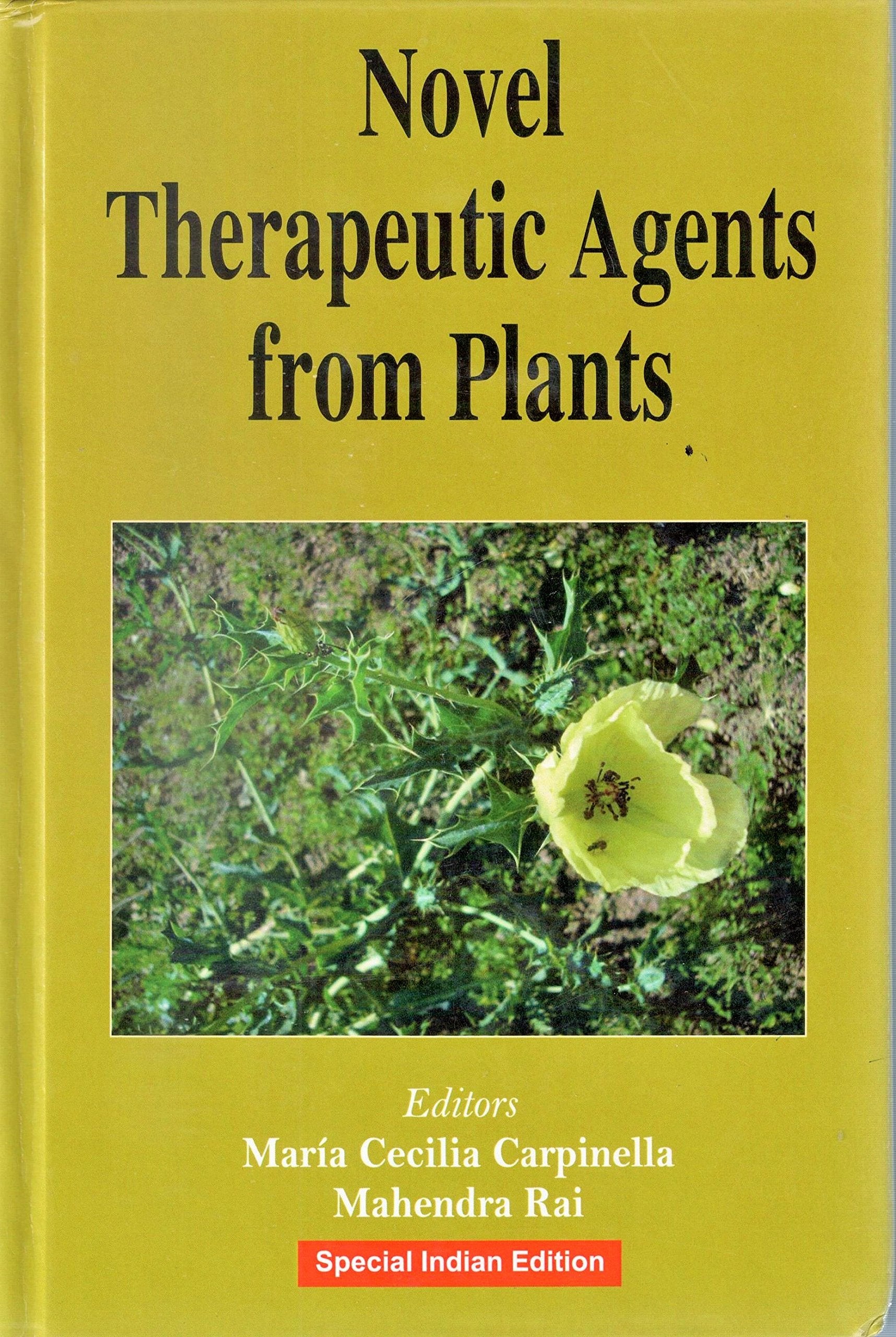 Novel Therapeutic Agents From Plants