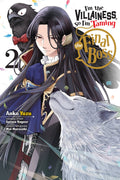 Im the Villainess, So Im Taming the Final Boss, Vol. 2 (manga) (Im the Villainess, So Im Taming the Final Boss (manga), 2)