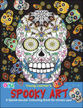 Spooky Art  A SpookTacular (Colouring Book for GrownUps)