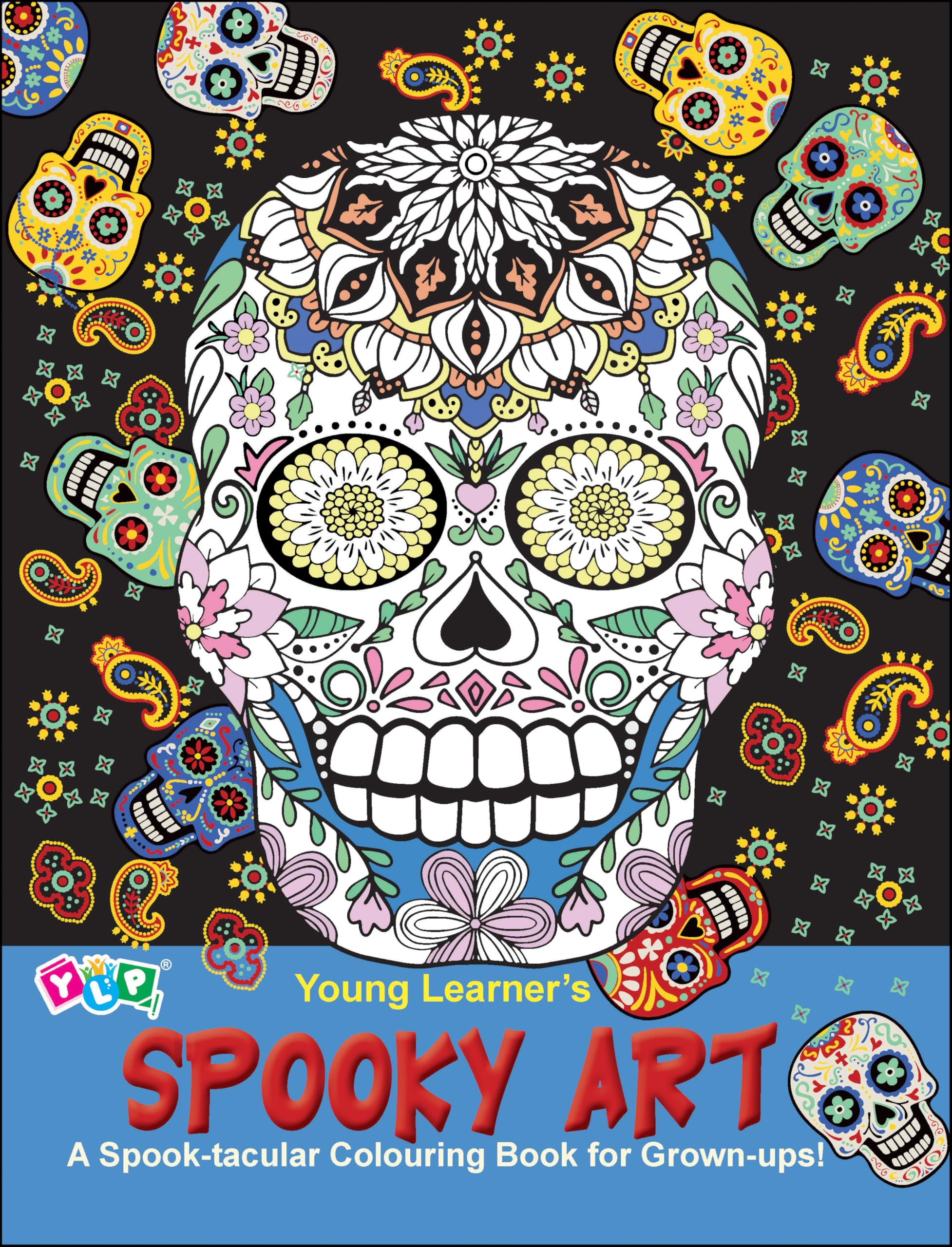 Spooky Art  A SpookTacular (Colouring Book for GrownUps)