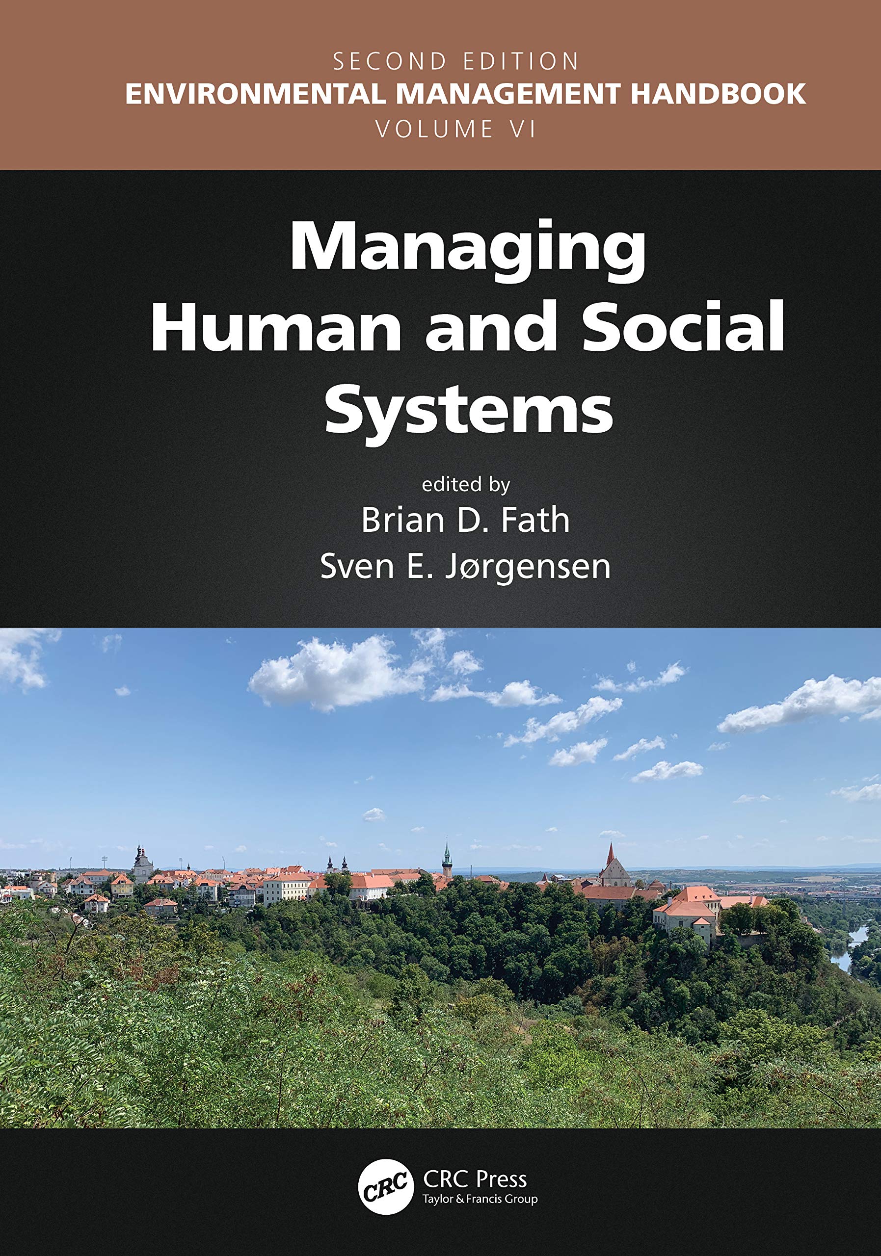 Managing Human and Social Systems (Environmental Management Handbook, Second Edition, SixVolume Set)