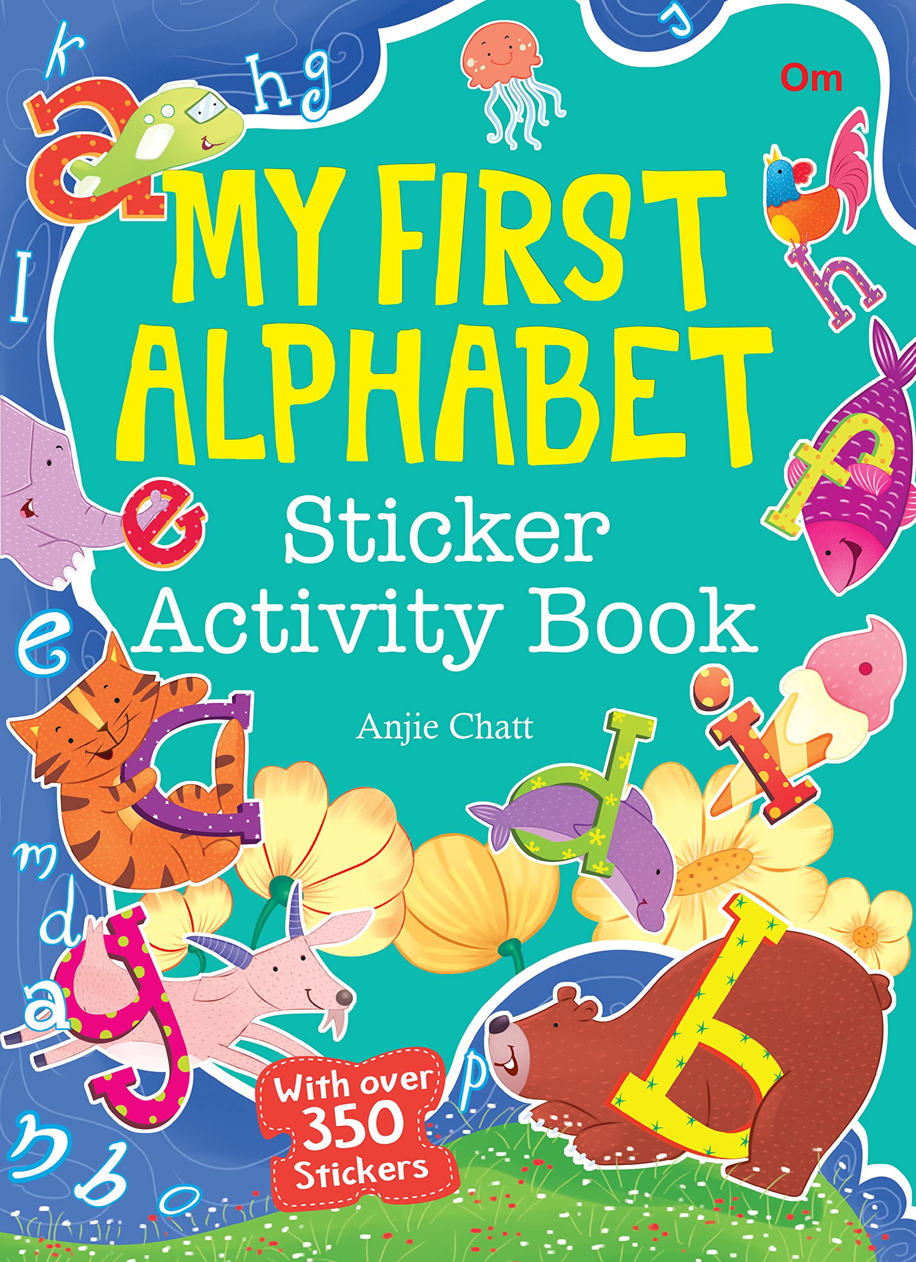 Activity book: My First Alphabets Sticker Activity Book  Sticker Book With 350 Stickers