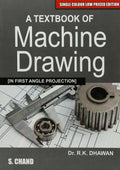 A Textbook of Machine Drawing (In First Angle Projection) (Single Colour Edition)